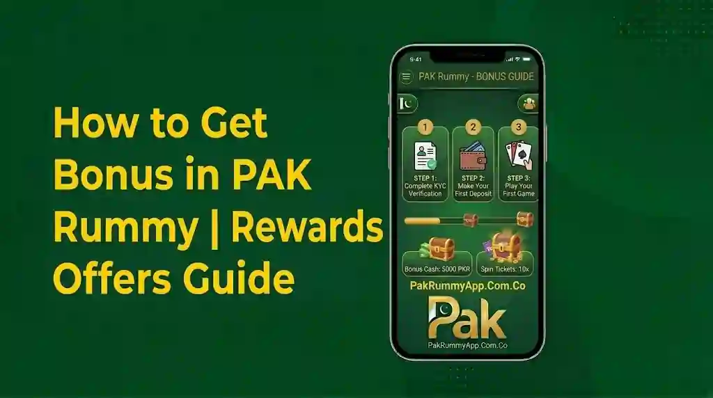 How to Get Bonus in PAK Rummy