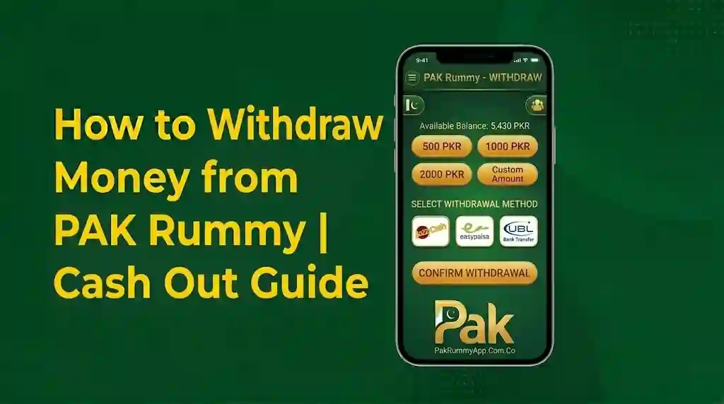 How to Withdraw Money from PAK Rummy